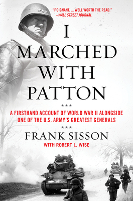 I Marched with Patton - Sisson, Frank