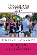 I Married My Smartphone-2017: Online Romamce