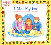 I Miss My Pet: A First Look at When a Pet Dies