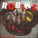 I Must Be Dreamin: The Robins on RCA Crown and Spark 1953-55