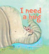 I Need a Hug!