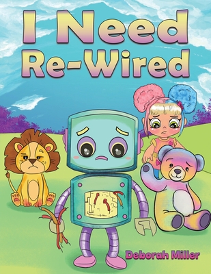 I Need Re-Wired - Miller, Deborah