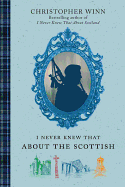 I Never Knew That about the Scottish
