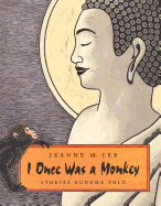 I Once Was a Monkey: Stories Buddha Told