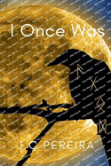 I Once Was