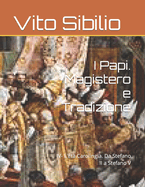 I Papi. Magistero e Tradizione: IV- L'Et? Carolingia. Da Stefano II a Stefano V