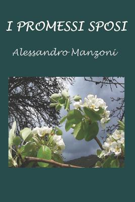 I Promessi Sposi - Manzoni, Alessandro