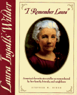 I Remember Laura: Laura Ingalls Wilder - Hines, Stephen W
