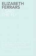 I, Said the Fly