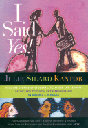I Said Yes!: Real Life Stories of Students, Teachers and Leaders Saying Yes! to Youth Entrepreneurship in America's Schools