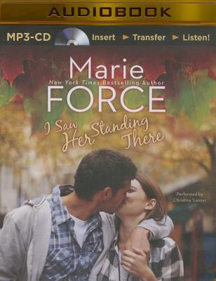 I Saw Her Standing There - Force, Marie, and Traister, Christina (Read by)