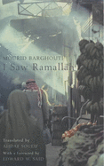 I Saw Ramallah - Barghouti, Mourid, and Soueif, Ahdaf (Translated by), and Said, Edward (Introduction by)