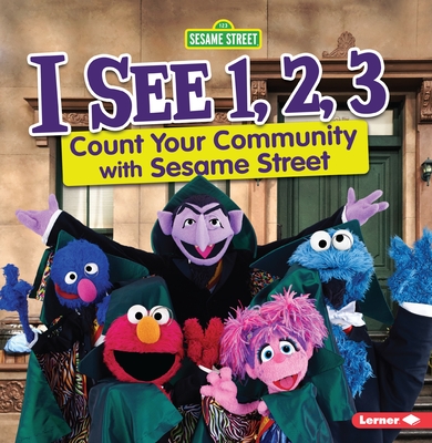 I See 1, 2, 3: Count Your Community with Sesame Street - Boothroyd, Jennifer