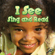 I See, Sing and Read