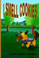 I Smell Cookies