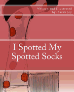 I Spotted My Spotted Socks