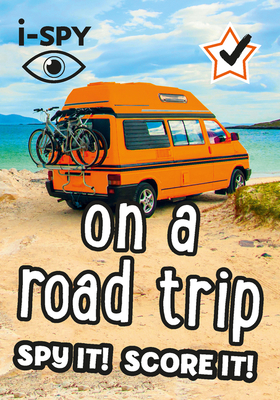 i-SPY On a Road Trip: Spy it! Score it! - i-SPY