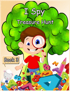 I Spy Treasure Hunt: Activity Book for Kids - Book 3- 100 Pages