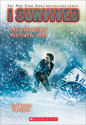 I Survived the Children's Blizzard 1888 - Tarshis, Lauren, and Dawson, Scott