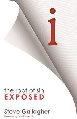 I: The Root of Sin Exposed - Gallagher, Steve