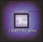 I Turn to You [CD Single]