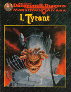 I, Tyrant: Advanced Dungeons and Dragons Monstrous Arcana Accessory - Allston, Aaron