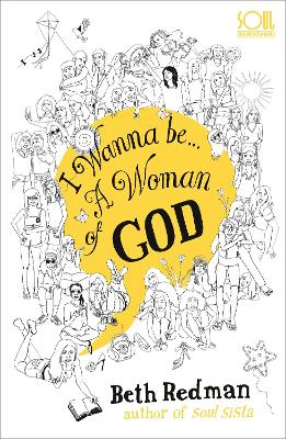 I Wanna Be... A Woman of God! - Redman, Beth