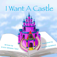 I Want a Castle