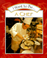 I Want to Be a Chef