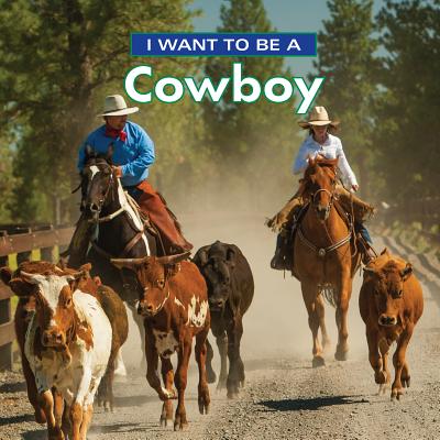 I Want to Be a Cowboy - Liebman, Dan