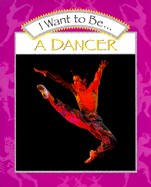 I Want to Be a Dancer