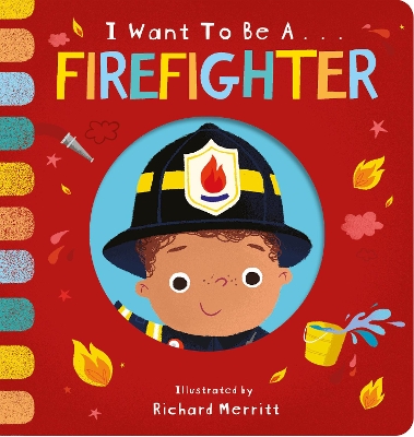 I Want to be a Firefighter - Davies, Becky