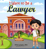 I Want To Be A Lawyer!