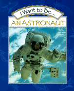 I Want to Be an Astronaut - Maze, Stephanie