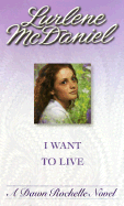 I Want to Live - McDaniel, Lurlene