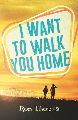 I Want to Walk You Home - Thomas, Ron