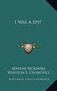 I Was A Spy!