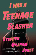 I Was a Teenage Slasher