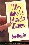 I Was Raised a Jehovah's Witness