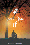 I Will Love You If