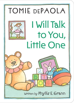 I Will Talk to You, Little One - Grann, Phyllis E