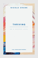I Will Thrive - Bonus Material: Thriving On A Deeper Level