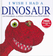 I Wish I Had a Dinosaur