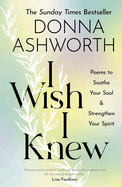 I Wish I Knew: The perfect Mother's day gift & Sunday Times bestseller