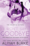 I Won't Say Goodbye