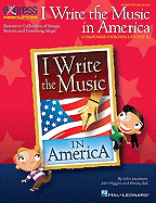 I Write the Music in America: Composer Chronicles (Set 2): Resource Collection of Songs, Stories and Listening Maps