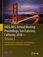 Iaeg/Aeg Annual Meeting Proceedings, San Francisco, California, 2018 - Volume 5: Geologic Hazards: Earthquakes, Land Subsidence, Coastal Hazards, and Emergency Response