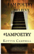 #IAMPOETRY Believe