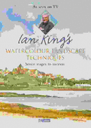 Ian King's Watercolour Landscape Techniques