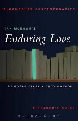 Ian McEwan's Enduring Love - Clarke, Roger, and Gordon, Andy